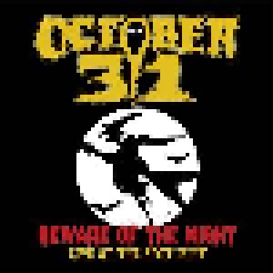 October 31: Beware Of The Night - Live At The Spotlight (CD) - Bild 1