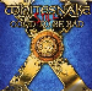 Whitesnake: Still Good To Be Bad (CD) - Bild 1