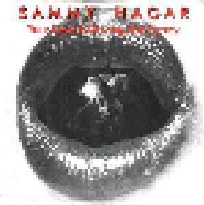 Sammy Hagar: Your Love Is Driving Me Crazy (7") - Bild 1