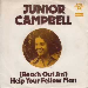 Junior Campbell: (Reach Out An') Help Your Fellow Man (7") - Bild 1