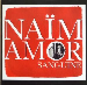 Naïm Amor: Sanguine (Promo-CD) - Bild 1