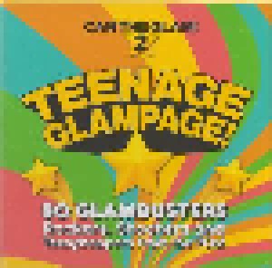 Cover - Sally James: Can The Glam 2: Teenage Glampage! 80 Glambusters: Rockers, Shockers And Teenyboppers From The 70s!