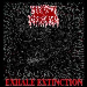 Cover - Seeping Protoplasm: Exhale Extinction