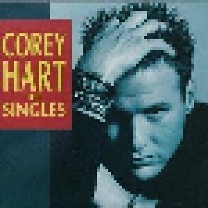 Corey Hart: The Singles (CD) - Bild 1