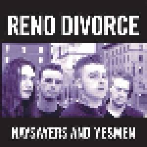 Cover - Reno Divorce: Naysayers And Yesmen