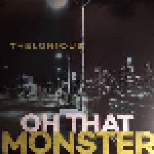 Cover - Thelonious Monster: Oh That Monster