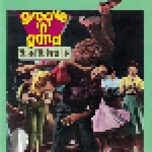 Groove 'n' Grind – '50s And '60s Dance Hits (CD) - Bild 1