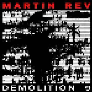Cover - Martin Rev: Demolition 9