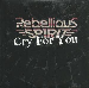 Rebellious Spirit: Cry For You - Cover
