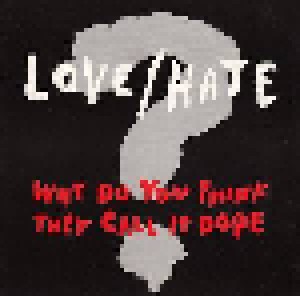 Love/Hate: Why Do You Think They Call It Dope? (Promo-Single-CD) - Bild 1