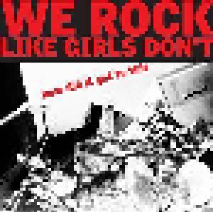Cover - We Rock Like Girls Don't: How Did It Get To This