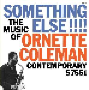 Ornette Coleman: Something Else!!!! (CD) - Bild 1