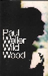 Paul Weller: Wild Wood (Tape) - Bild 1