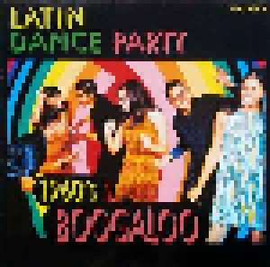 Cover - Willie Rosario: Latin Dance Party Volume 2 - 1960's Boogaloo