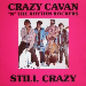 Crazy Cavan & The Rhythm Rockers: Still Crazy (LP) - Bild 1