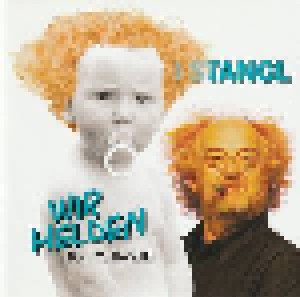 I Stangl: Wir Helden - Born To Be Wild (CD) - Bild 1