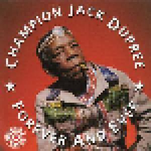 Champion Jack Dupree: Forever And Ever - Cover