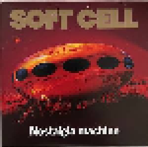 Soft Cell: Nostalgia Machine (Single-CD) - Bild 1