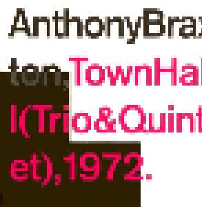 Anthony Braxton: Trio & Quintet (Town Hall) 1972 (CD) - Bild 1