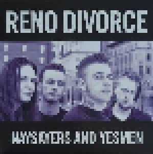 Reno Divorce: Naysayers And Yesmen (LP) - Bild 1