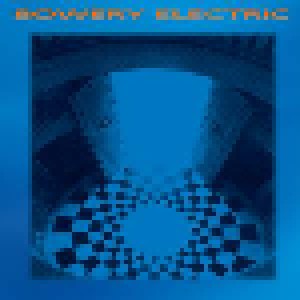 Bowery Electric: Bowery Electric (2-LP) - Bild 1