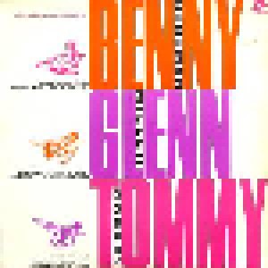 Cover - Francis Bay Orchestra & Tommy Dorsey, The: Benny, Glenn And Tommy