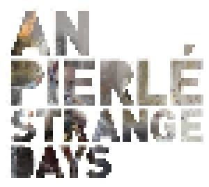 Cover - An Pierlé: Strange Days