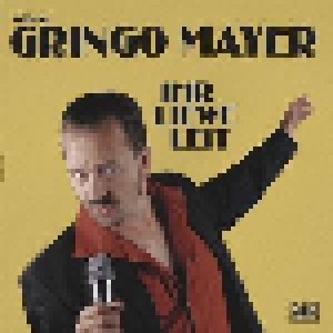Gringo Mayer: Ihr Liewe Leit (LP) - Bild 1
