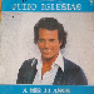 Julio Iglesias: A Mis 33 Anos (LP) - Bild 1