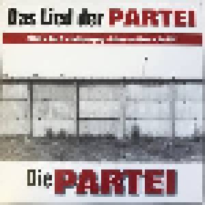Der Slime, Bela B., Antilopen Gang + Rainer von Vielen + KPC: Das Lied Der Partei (Split-7") - Bild 1