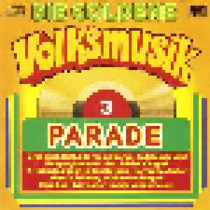 Die Goldene Volksmusik-Parade 3 (CD) - Bild 1