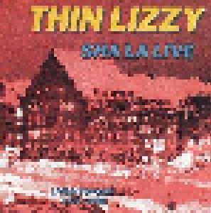 Thin Lizzy: Sha La Live - Cover
