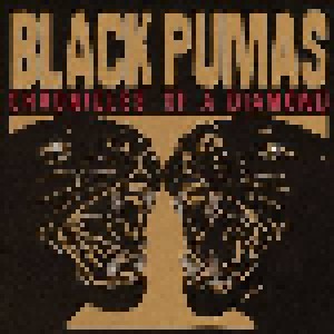 Cover - Black Pumas: Chronicles Of A Diamond