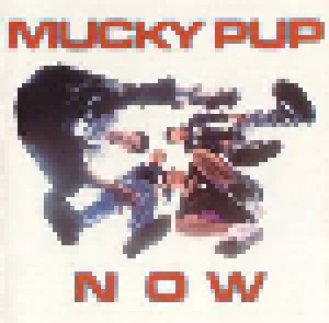 Mucky Pup: Now (LP) - Bild 1
