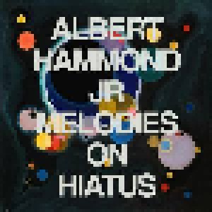 Cover - Albert Hammond, Jr.: Melodies On Hiatus