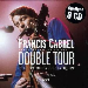 Francis Cabrel: Double Tour (Électrique & Acoustique) (3-CD) - Bild 1