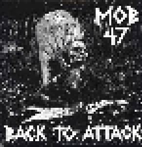 Mob 47: Back To Attack 1983-1986 (2-LP) - Bild 1