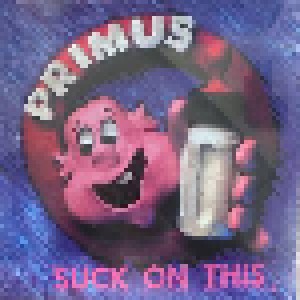 Primus: Suck On This (LP) - Bild 1