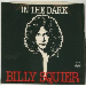 Billy Squier: In The Dark (7") - Bild 2
