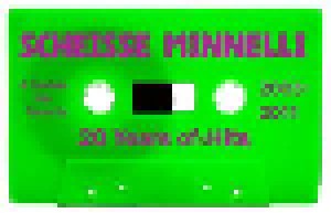 Scheisse Minnelli: 20 Years Of Shit (Tape) - Bild 2
