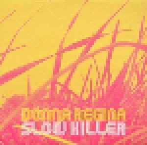 Donna Regina: Slow Killer (Promo-CD) - Bild 1