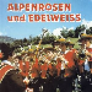 Cover - Saalfeldener Viergesang: Alpenrosen Und Edelweiß