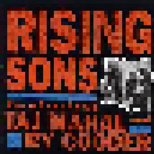 Cover - Rising Sons: Rising Sons Featuring Taj Mahal And Ry Cooder