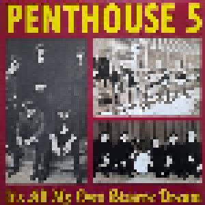 Cover - Penthouse 5, The: It's All My Own Bizarre Dream
