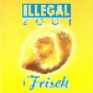 Illegal 2001: Frisch - Cover