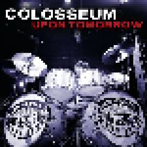 Cover - Colosseum: Upon Tomorrow