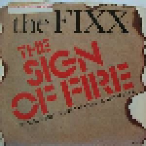 The Fixx: The Sign Of Fire (7") - Bild 1