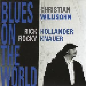 Cover - Christian Willisohn: Blues On The World