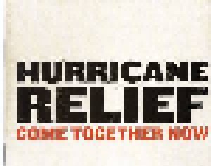 Cover - Mary J. Blige & Friends: Hurricane Relief - Come Together Now