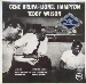 Cover - Gene Krupa, Lionel Hampton, Teddy Wilson: Gene Krupa • Lionel Hampton • Teddy Wilson